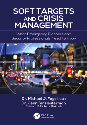 Soft targets and crisis management: what emergency planners and security professionals need to know