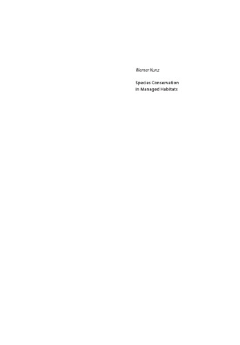 Species conservation in managed habitats: the myth of a pristine nature with a preamble by Josef H. Reichholf