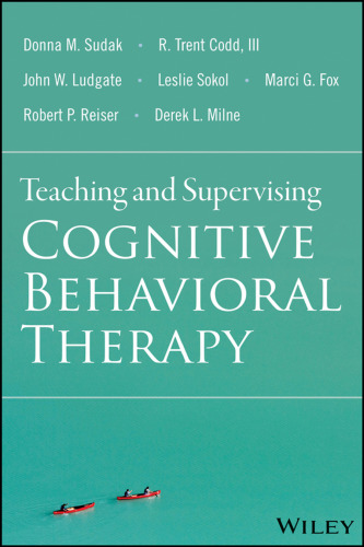 Teaching and supervising cognitive behavioral therapy