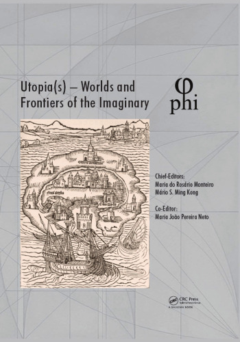 Utopias World and Frontiers of the Imaginary Proceedings of the 2nd International Multidisciplinary Congress, October 20-22, 2016, Lisbon, Portugal