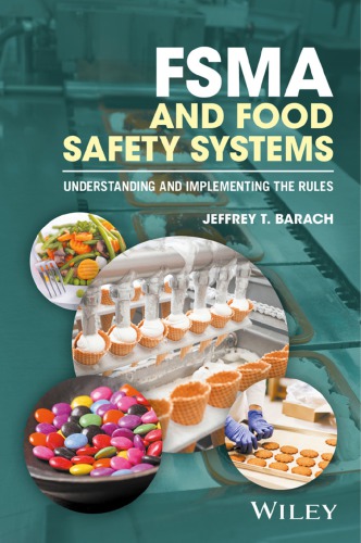 FSMA and food safety systems : understanding and implementing the rules