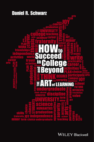 How to succeed in college and beyond : the art of learning
