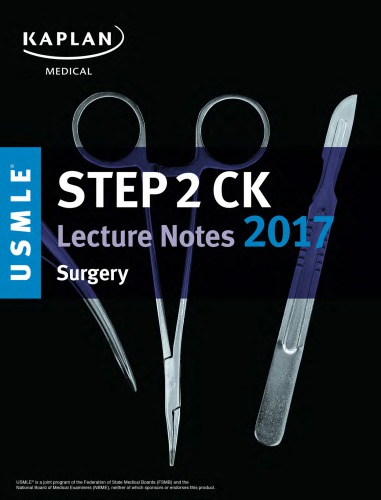 Kaplan USMLE - Step 2 CK Lecture Notes 2017 Surgery