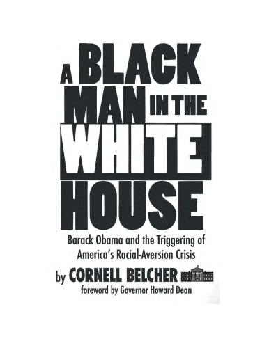 A Black Man in the White House: Barack Obama and the Triggering of America’s Racial-Aversion Crisis