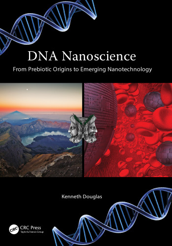 DNA Nanoscience: From Prebiotic Origins to Emerging Nanotechnology