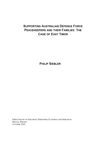 Supporting Australian Defence Force peacekeepers and their families : the case of East Timor