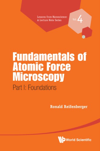 Fundamentals of Atomic Force Microscopy: Part I: Foundations