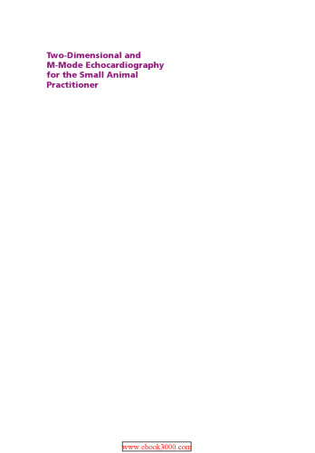 Two-Dimensional and M-Mode Echocardiography for the Small Animal Practitioner