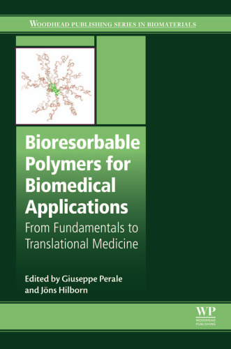 Bioresorbable Polymers for Biomedical Applications: From Fundamentals to Translational Medicine