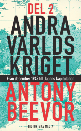 Andra världskriget, del 2: Från december 1942 till Japans kapitulation