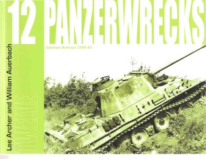 Panzerwrecks 12  German Armour 1944-1945