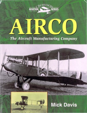 Airco: The Aircraft Manufacturing Company (Crowood Aviation Series)