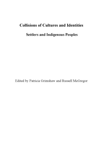 Collisions of cultures and identities : settlers and indigenous peoples