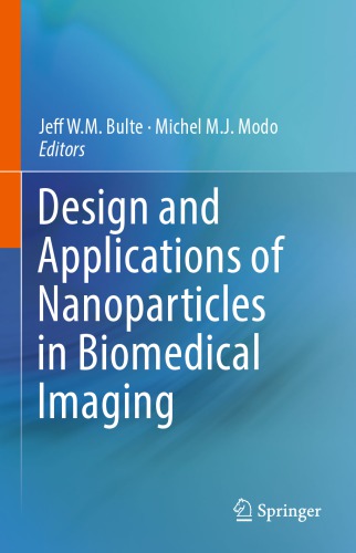 Design and Applications of Nanoparticles in Biomedical Imaging