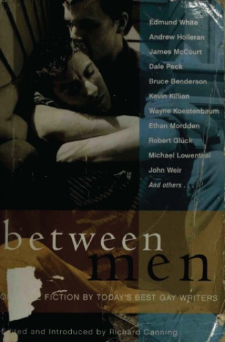 Between Men (Original Fiction by Today’s Best Gay Writers)