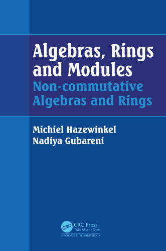 Algebras, Rings and Modules: Non-commutative Algebras and Rings