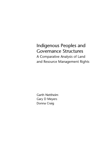 Indigenous People and Governance Structures: A Comparative Analysis of Land and Resource Management Rights