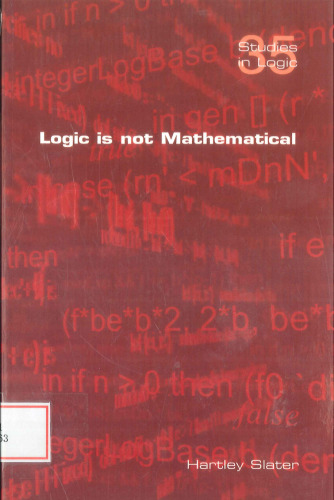 Logic Is Not Mathematical