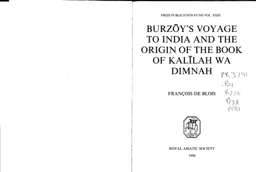 Burzōy’s Voyage to India and the Origin of the Book of Kalīlah wa Dimnah