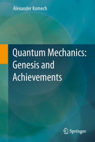Quantum Mechanics: Genesis and Achievements