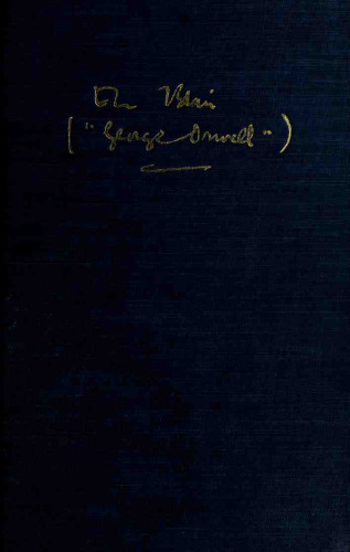 George Orwell: An Age Like This 1920-1940: The Collected Essays, Journalism & Letters