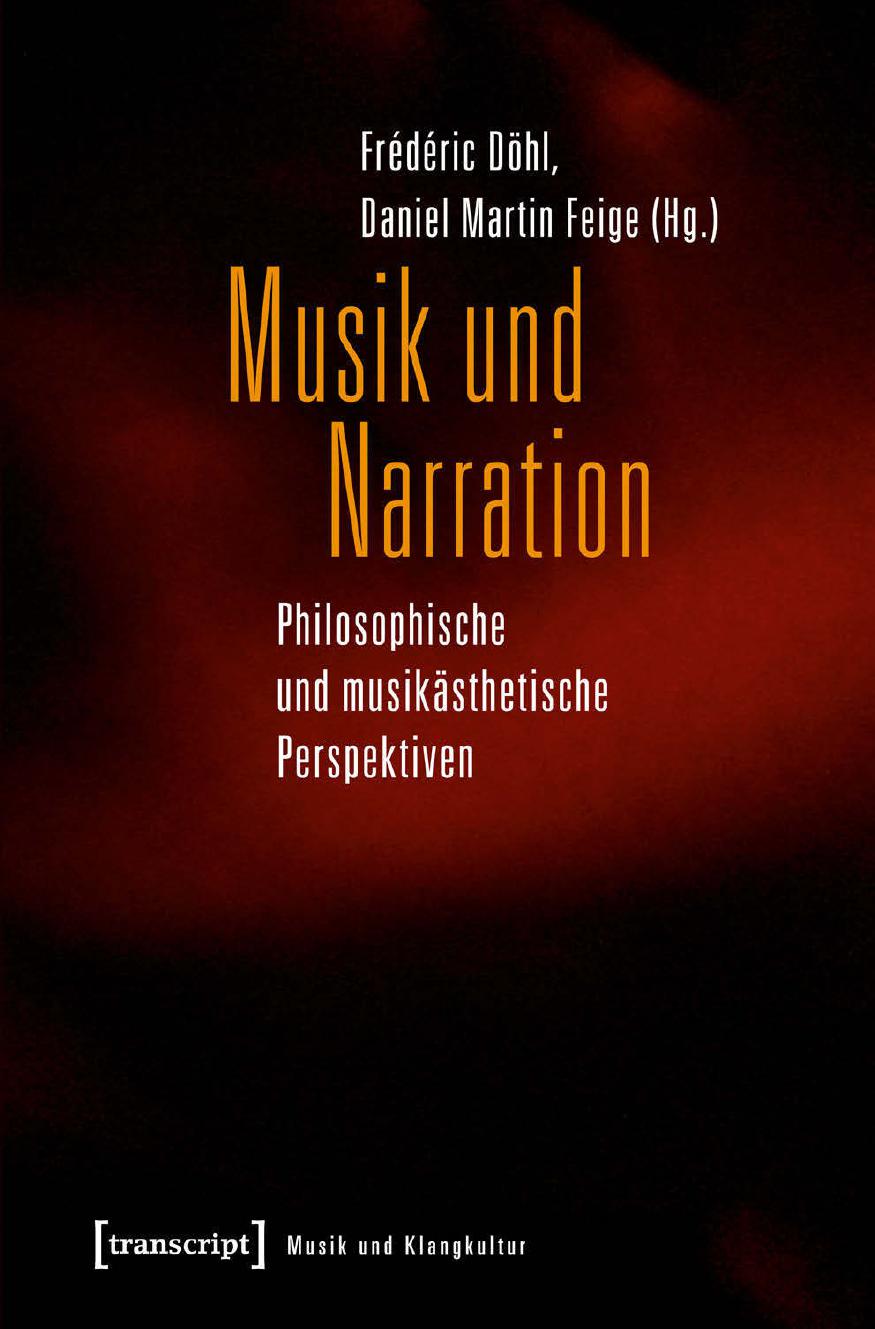Musik und Narration. Philosophische und musikästhetische Perspektiven