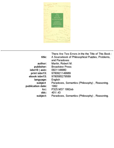 There Are Two Errors in the the Title of This Book: A Sourcebook of Philosophical Puzzles, Problems and Paradoxes