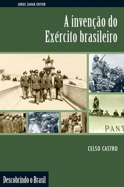 A invenção do Exército brasileiro
