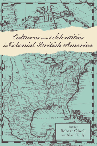 Cultures and Identities in Colonial British America