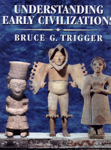 Understanding Early Civilizations: A Comparative Study