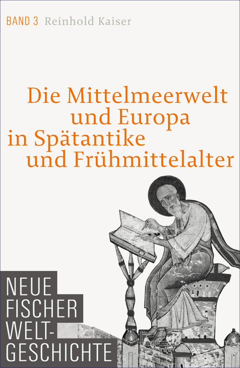 Die Mittelmeerwelt und Europa in Spätantike und Frühmittelalter