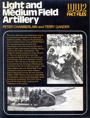 Light and Medium Field Artillery (WW2 Fact Files)