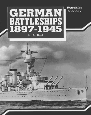 German Battleships, 1897-1945 (Warships Fotofax)