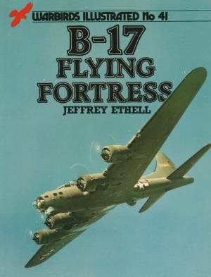 B-17 Flying Fortress (Warbirds Illustrated 41)
