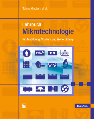 Lehrbuch Mikrotechnologie für Ausbildung, Studium und Weiterbildung