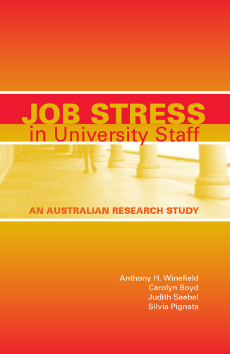 Job stress in university staff : an Australian research study