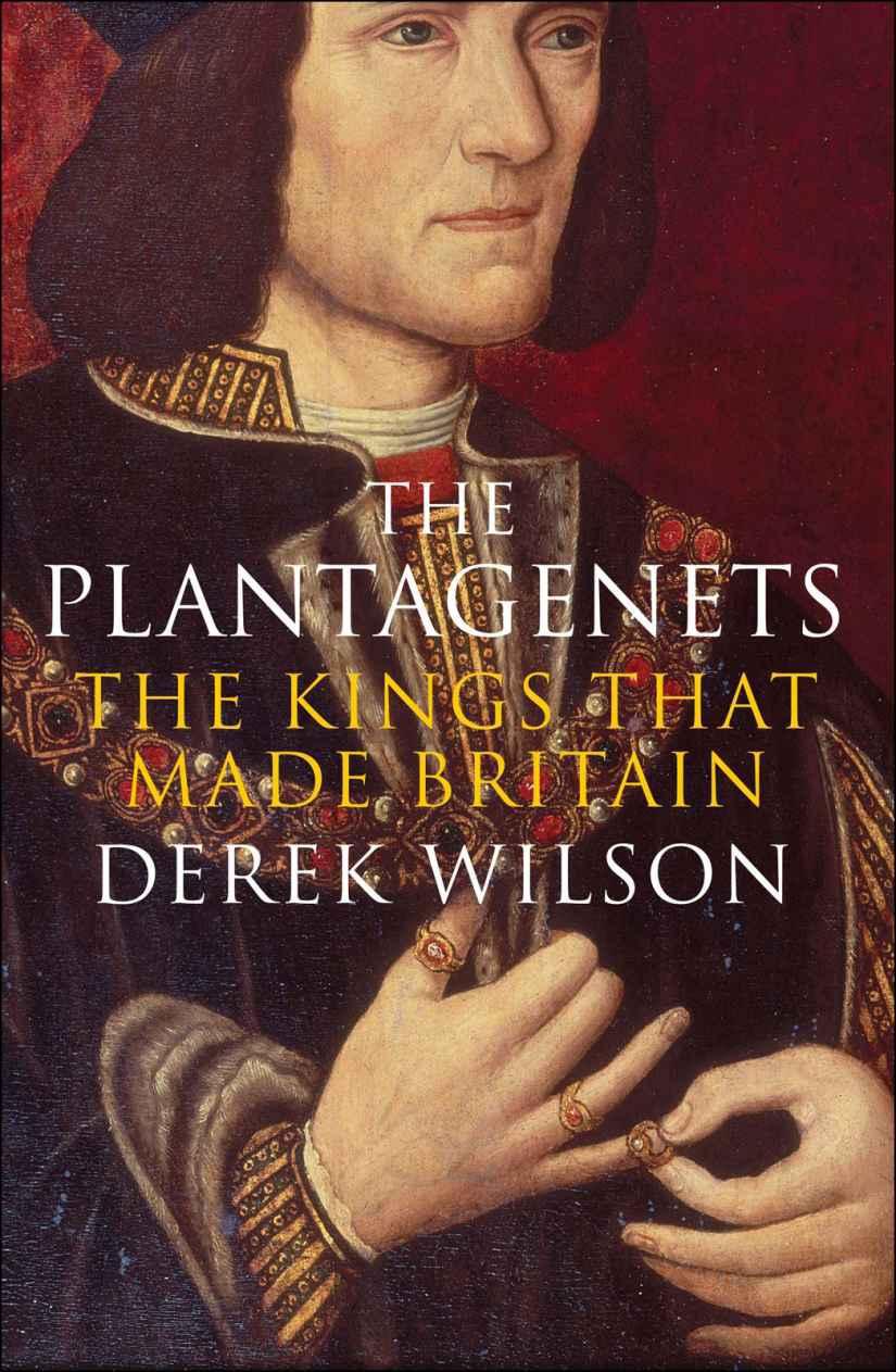 The Plantagenets : the kings that made Britain