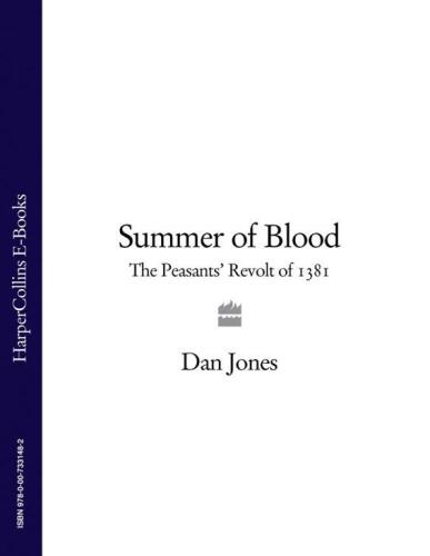 Summer of blood : the peasants’ revolt of 1381