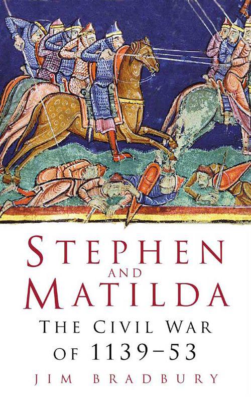 Stephen and Matilda : the civil war of 1139-53