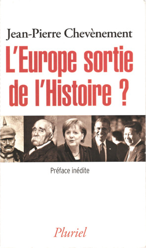 l’Europe sortie de l’histoire ?