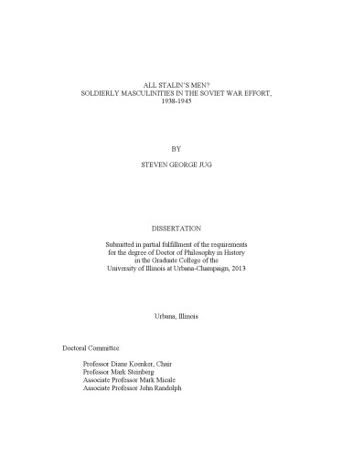 All Stalin’s men? Soldierly masculinities in the Soviet war effort, 1938-1945 [diss.]