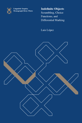 Indefinite Objects: Scrambling, Choice Functions, and Differential Marking