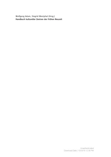 Handbuch kultureller Zentren der Frühen Neuzeit: Städte und Residenzen im alten deutschen Sprachraum. 3 Bde.