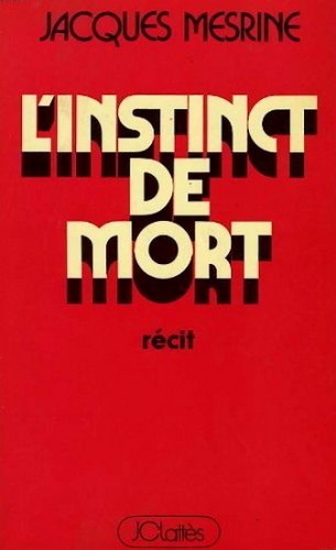 L’Instinct de mort : récit