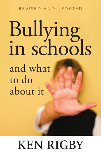 Bullying in schools and what to do about it