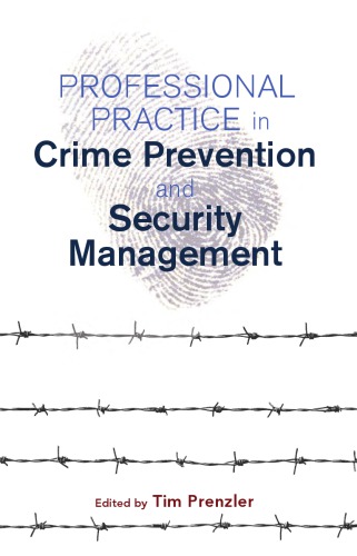 Professional practice in crime prevention and security management