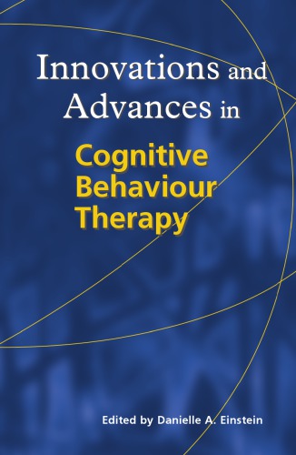 Innovations and advances in cognitive behaviour therapy
