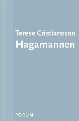 Hagamannen : Så våldtogs en stad