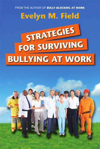 Strategies for surviving bullying at work