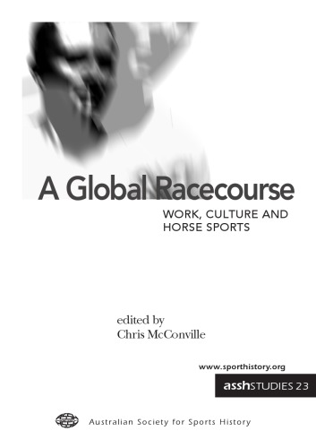 A global racecourse : work, culture and horse sports
